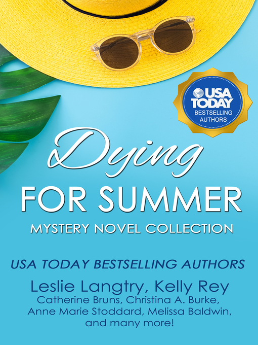 Title details for Dying for Summer by Leslie Langtry - Available